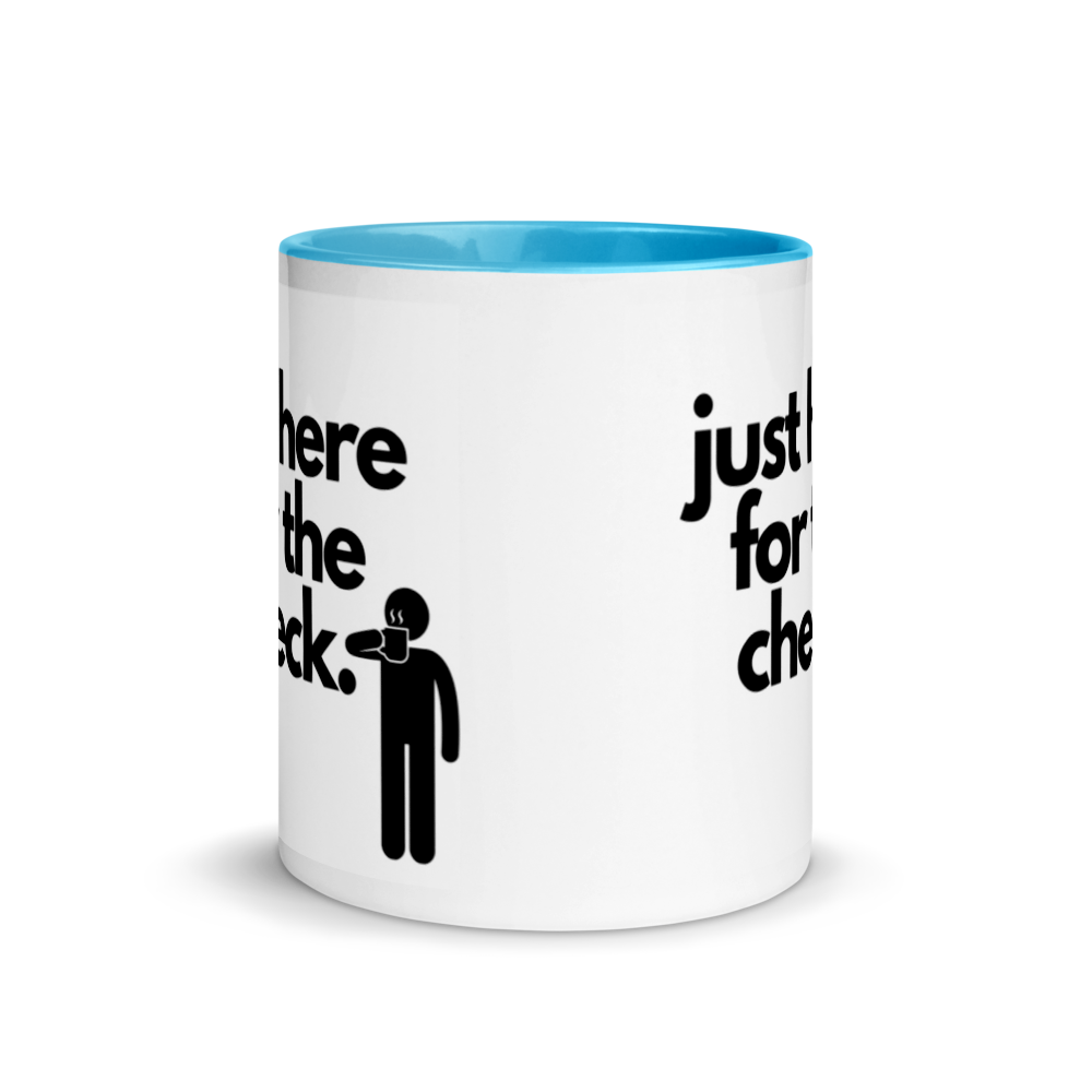 Just Pay Me! Mug with Color Inside